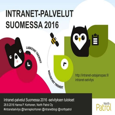 Intranet palvelut Suomessa 2016 - Esitys 28.9.2016 Digitaalinen työympäristö ...