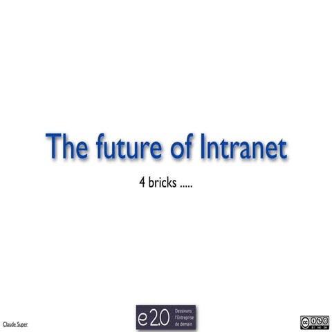The future of Intranets