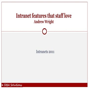 Intranets2011: Intranet features that staff love