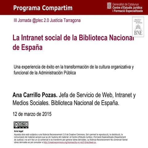 La Intranet Social de la Biblioteca Nacional de España. Ana Carrillo Pozas