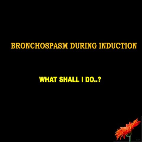 Intraoperative bronchospasm