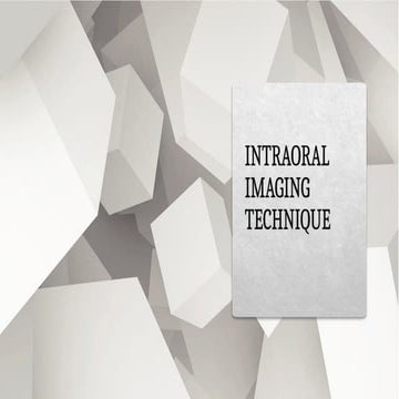 INTRAORAL IMAGING TECHNIQUE, ORAL RADIOLOGY
