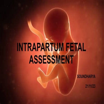 INTRAPARTUM    FETAL   ASSESSMENT 1.pptx