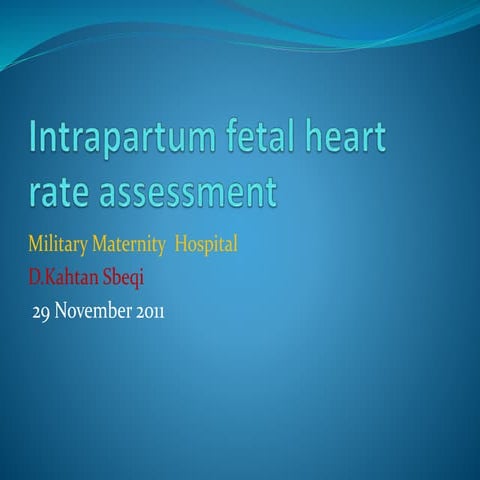 Intrapartum fetal heart rate assessment