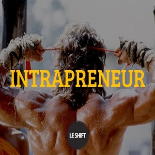 L'Intrapreneur : entreprendre au se...