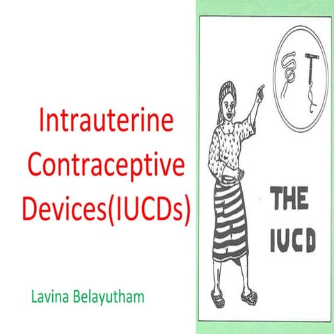 Intrauterine contraceptive devices ( IUCDs)