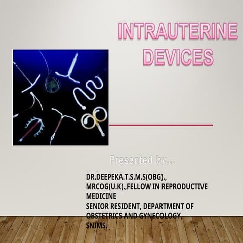 INTRAUTERINE DEVICES INCLUDING LNG-IUD.PPT