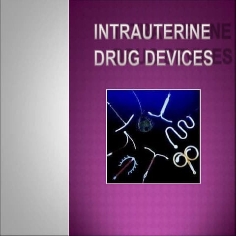 intrauterinedrugdevices IUDs or intrauterine devices
