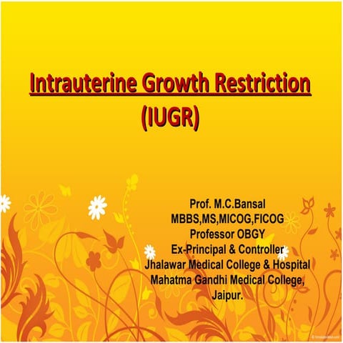 Intrauterine growth restriction