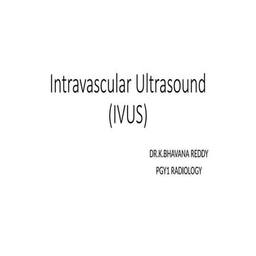 Intravascular Ultrasound (IVUS) | PPTX