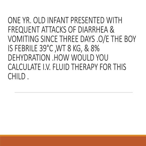 Fluids and electrolytes in pediatrics ppt | PPTX