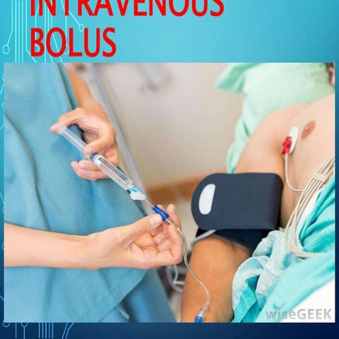 Intravenous Bolus Procedure
