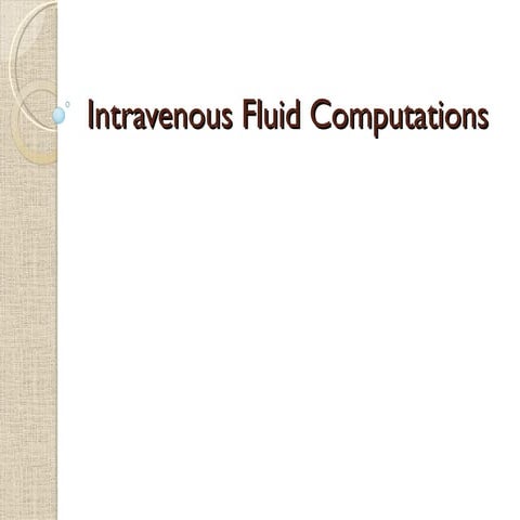 Intravenous fluid computations
