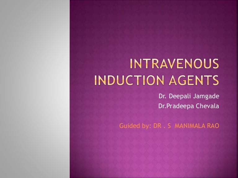 Intravenous induction agents