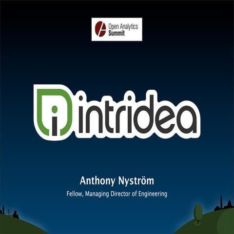 Anthony Nystrom - Intridea - Date Science in the NOW, it takes an Army of tools