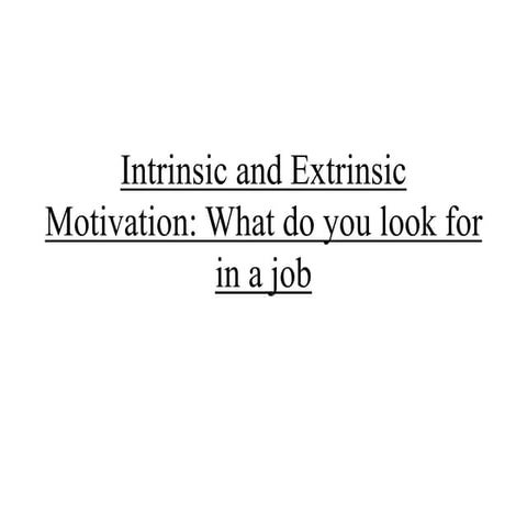 Intrinsic and Extrinsic Motivation good one .ppt
