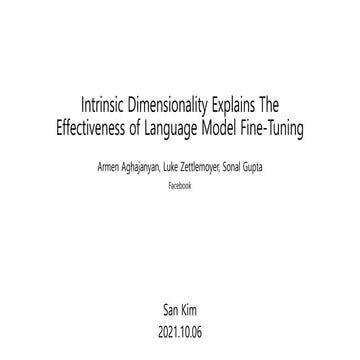 Intrinsic Dimensionality Explains the Effectiveness of Language Model Fine-Tu...