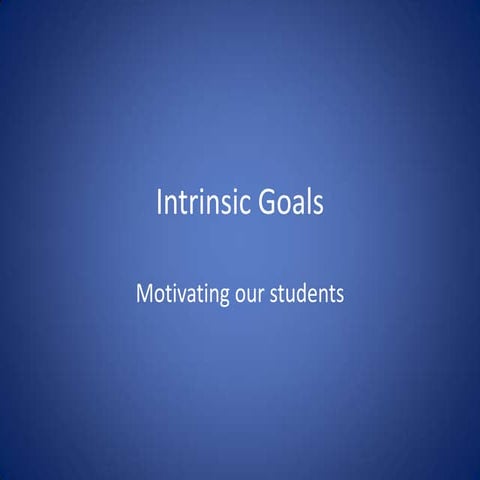 Intrinsic Goals