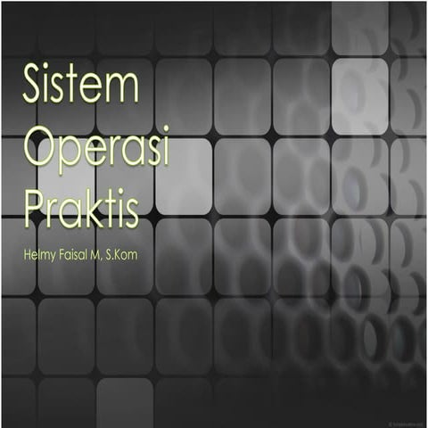 Silabus kuliah Sistem Operasi Praktis