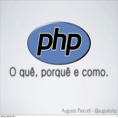 PHP - O que, porquê e como