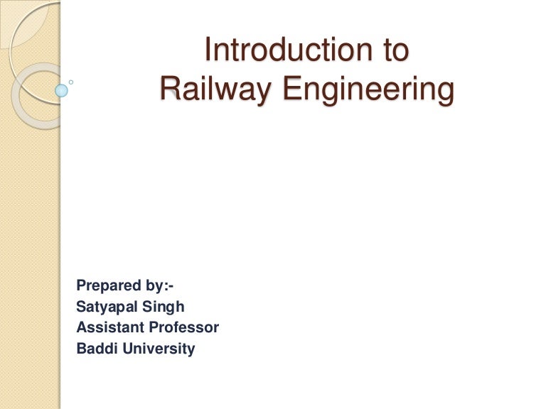 Introduction to railway engineering
