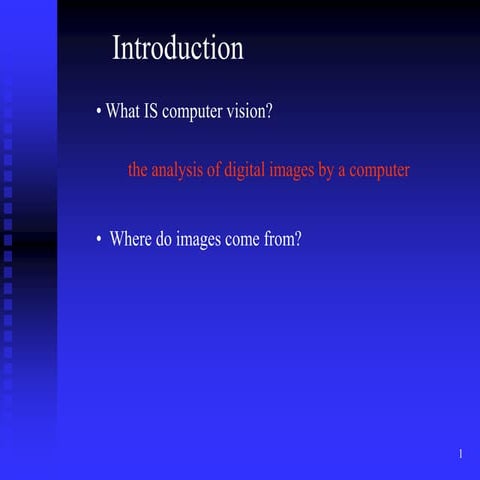 Introduction to computer vision - what is cv | PPT
