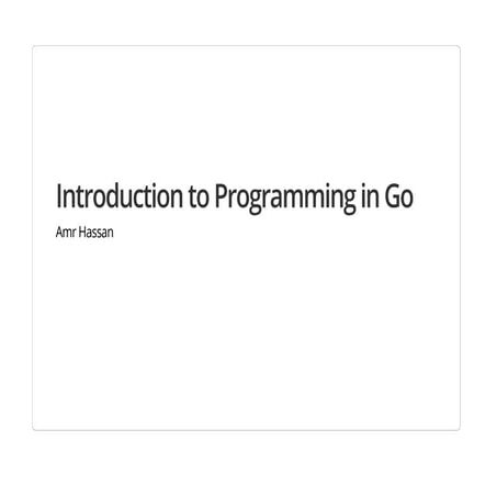 Introduction to Programming in Go | PPT