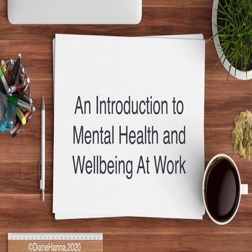 Introduction to Mental Health: Wellbeing at Work 2020