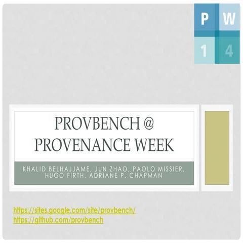 Introduction to ProvBench @ Provenance Week 2014