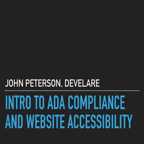 Intro to ADA Compliance and Website Accessibility