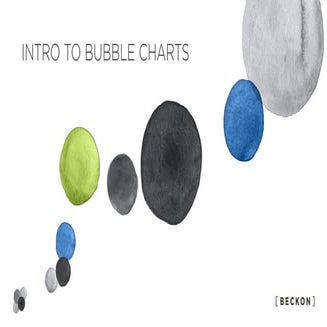 Intro to Bubble Charts by BECKON