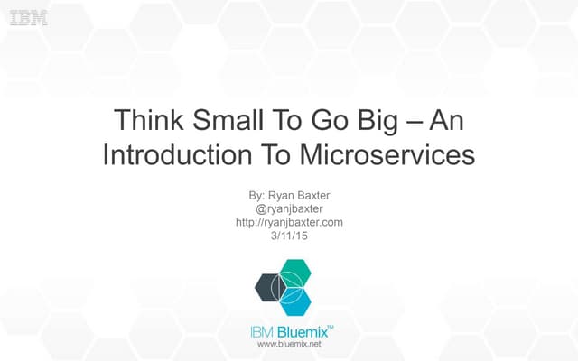 Think Small To Go Big - Introduction To Microservices