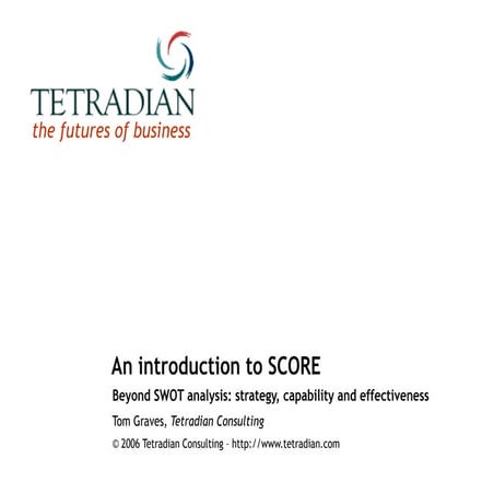 Introduction to SCORE - strategy-assessment beyond SWOT