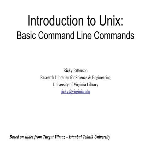 Introduction to Unix and Spring: Basic Line COmmands