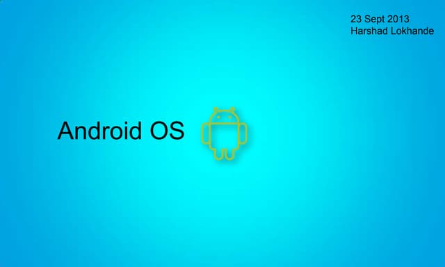 Android OS and its Features