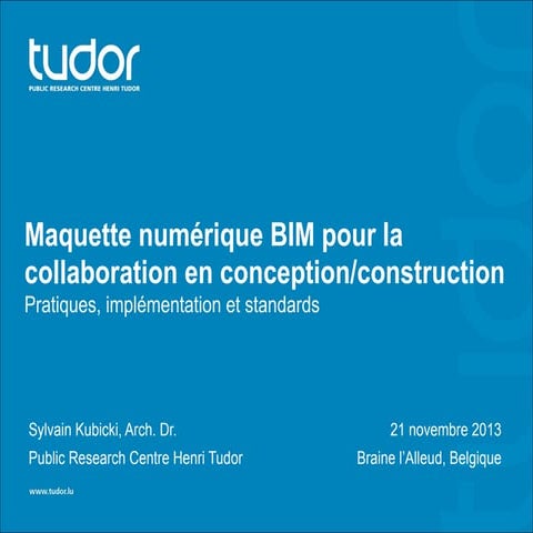 Maquette numérique BIM pour la collaboration en conception/construction. Pratiques, implémentation et standards