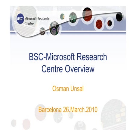 BSC-Microsoft Research Center Overview