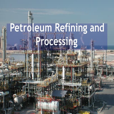 Introdcution-Petroleum-Refining-and-Processing.pptx