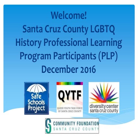 LGBT History Teachers of Santa Cruz County Grant Intro