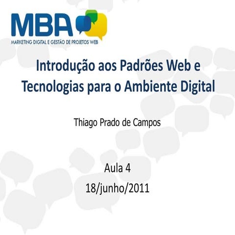 Introdução aos Padrões Web e Tecnologias para o Ambiente Digital - Aula 4 - 1...