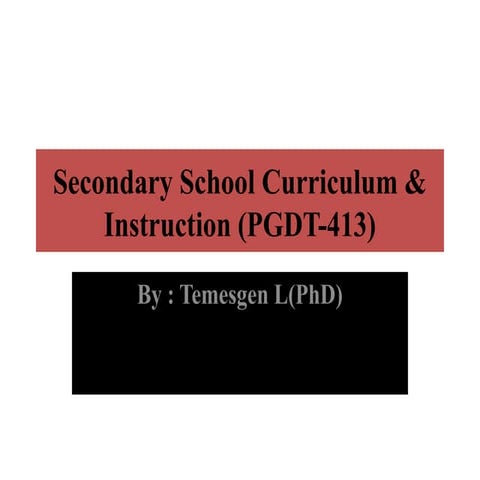 Introducation_of_Secondary_School_Curriculum_&_Instruction_PGDT (1).pptx