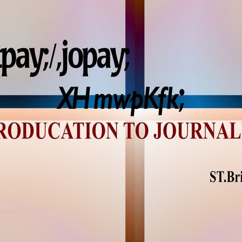 Introducation to journalisim presentation1