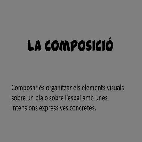 Composició- introducció