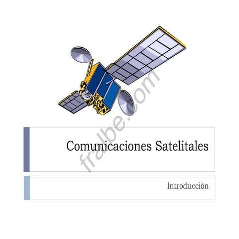 Introducción   comunicaciones satelitales