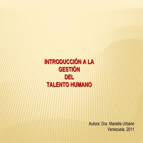Introducción a la Gestión del Talento Humano | PPT