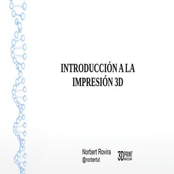 Introducción a la impresión en 3d | PPTX