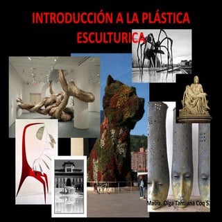 Introducción a la plástica escultór...