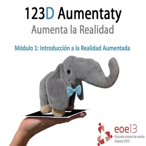Introducción a la Realidad Aumentada EOE 2013