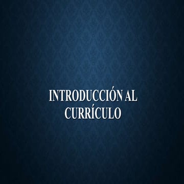 Introducción al currículo