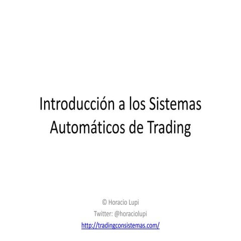 Introducción a los sistemas automáticos de trading-pozuelo de alarcon-12/11/2013
